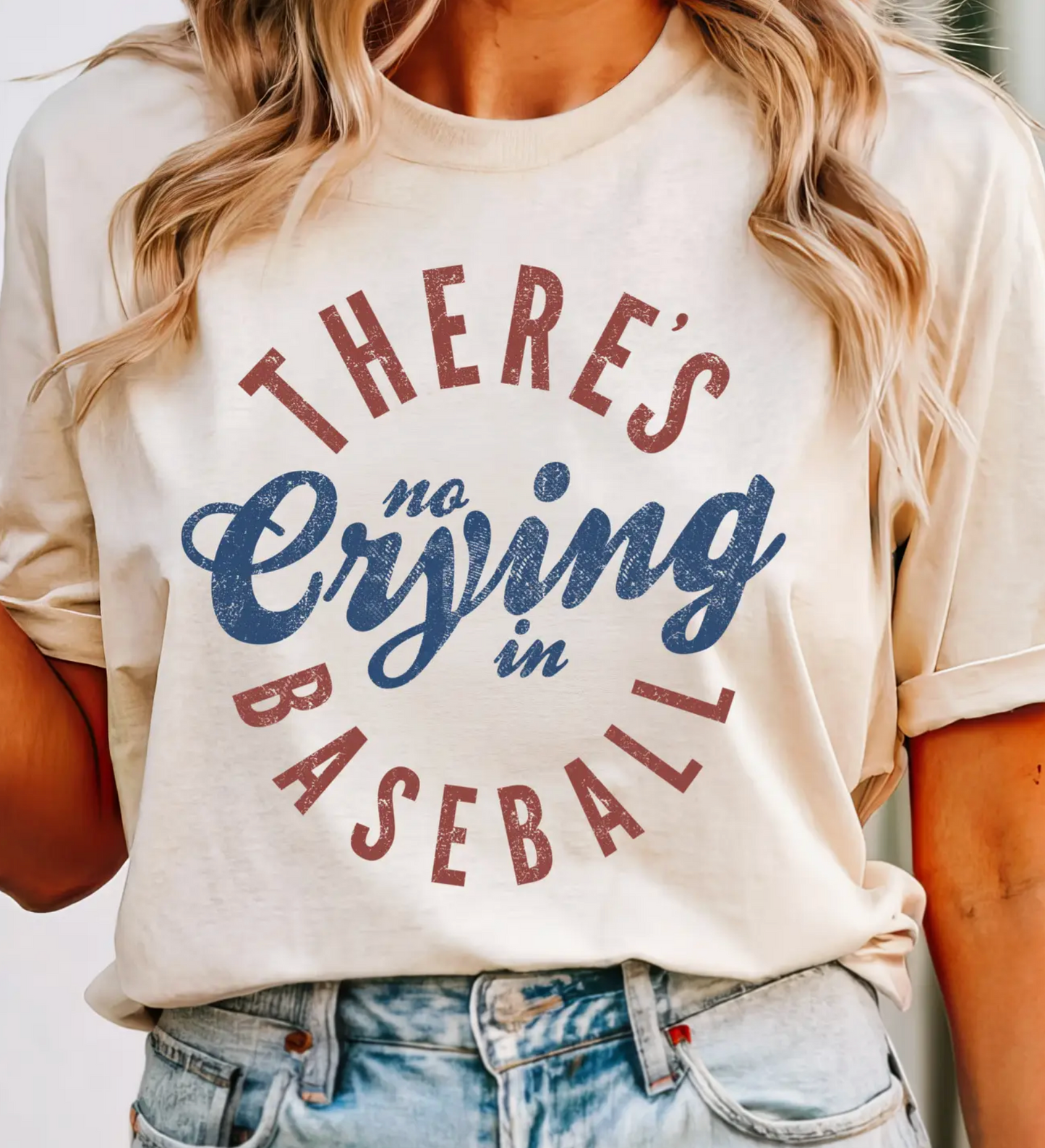 There's No Crying In Baseball Tee: Cream