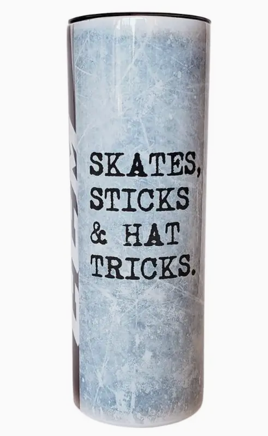 20oz Skinny Tumbler ~ Skates, Sticks & Hat Tricks