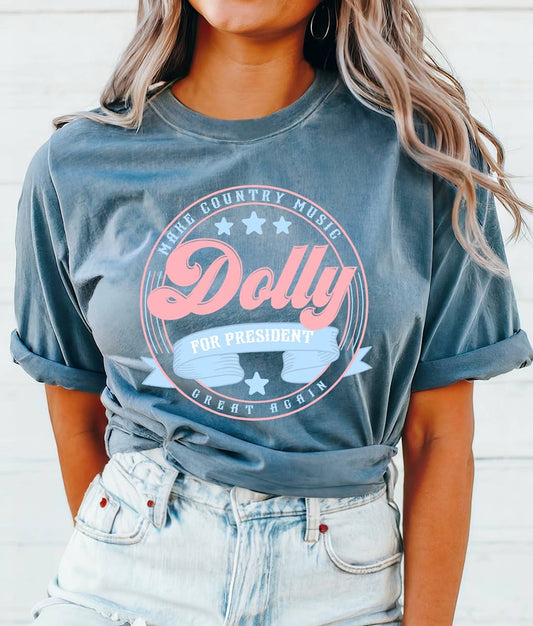 Dolly for President, Country Music, Comfort Tee: Denim