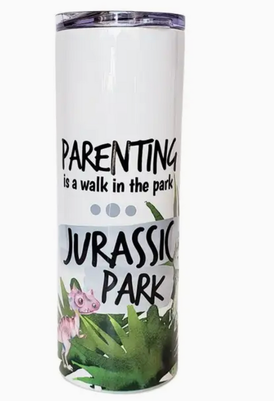 20oz Skinny Tumbler ~ Parenting Jurassic Park