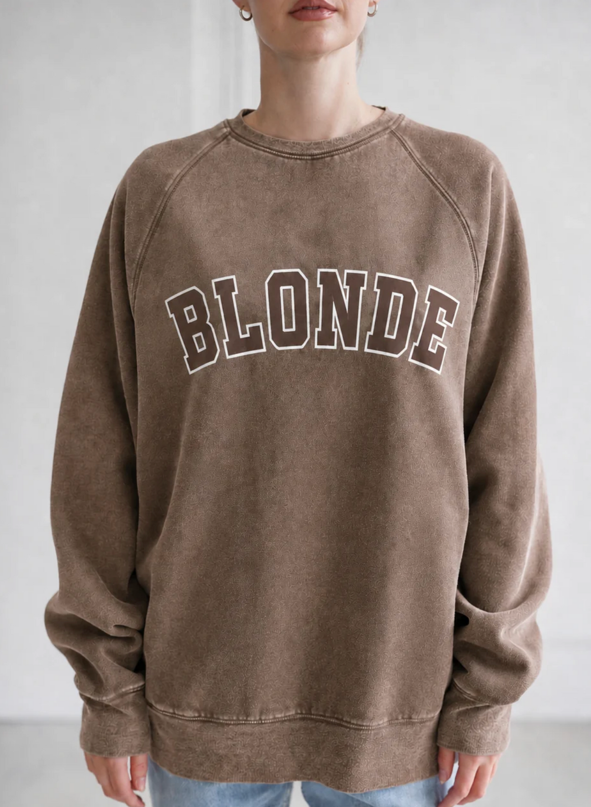 "Blonde" Not Your Boyfriend's Crew ~ Stonewash Brown